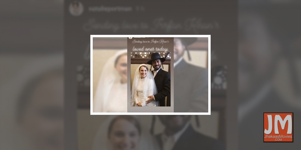 Natalie Portman sends love to Irrfan Khan's loves ones.