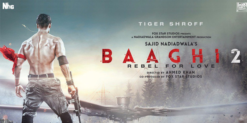 All You Wanted To Know About Baaghi 2