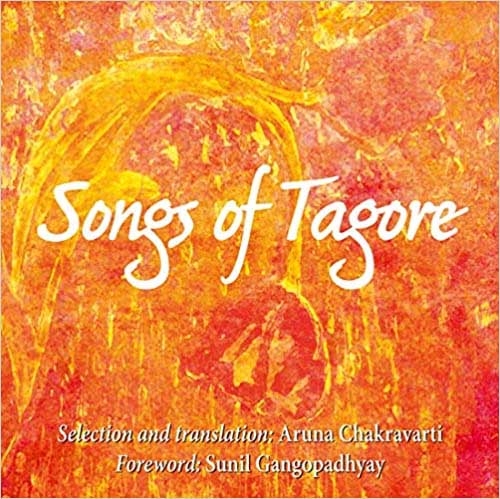 "Songs of Tagore" by Aruna Chakravarti.