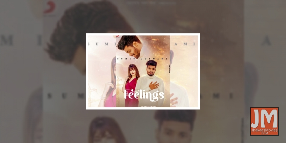 Sumit Goswami's 'Feelings' garners 50mn views in 3 weeks.