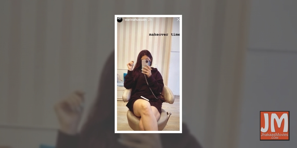 Warina Hussain's 'makeover time'.