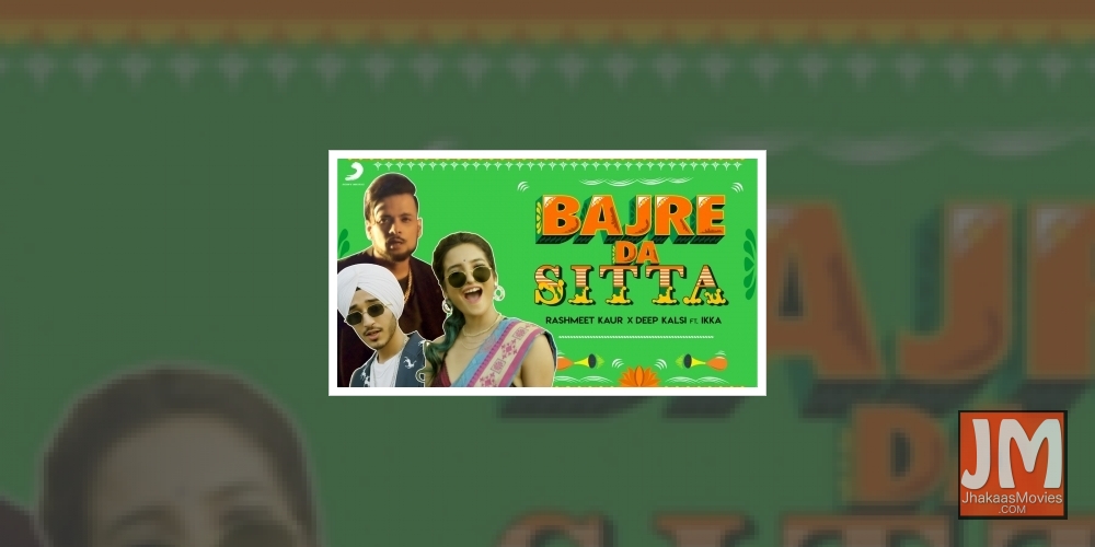 Singers Rashmeet Kaur, Ikka and Deep Kalsi have united to give a contemporary twist to the Punjabi folk song, Bajre da sitta.