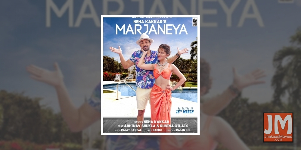Neha Kakkar shares first look of Rubina-Abhinav's music video 'Marjaneya'