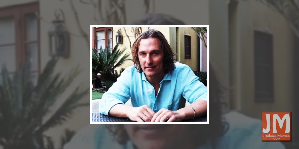 Matthew McConaughey.