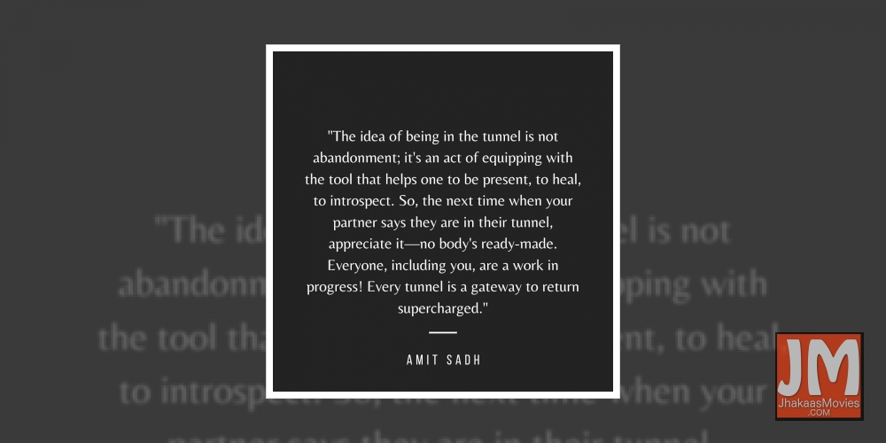 Amit Sadh: Every tunnel is a gateway to return supercharged