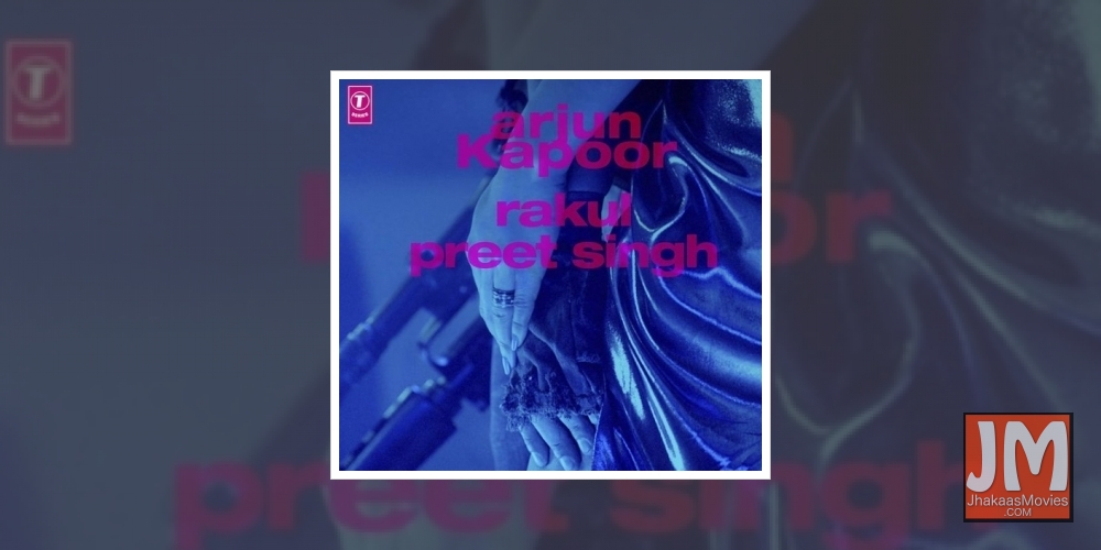 Arjun Kapoor, Rakul Preet Singh to feature in a music video.