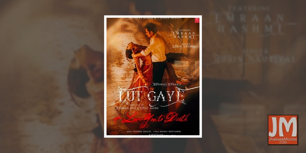 Emraan Hashmi to feature in video of soulful number 'Lut gaye'