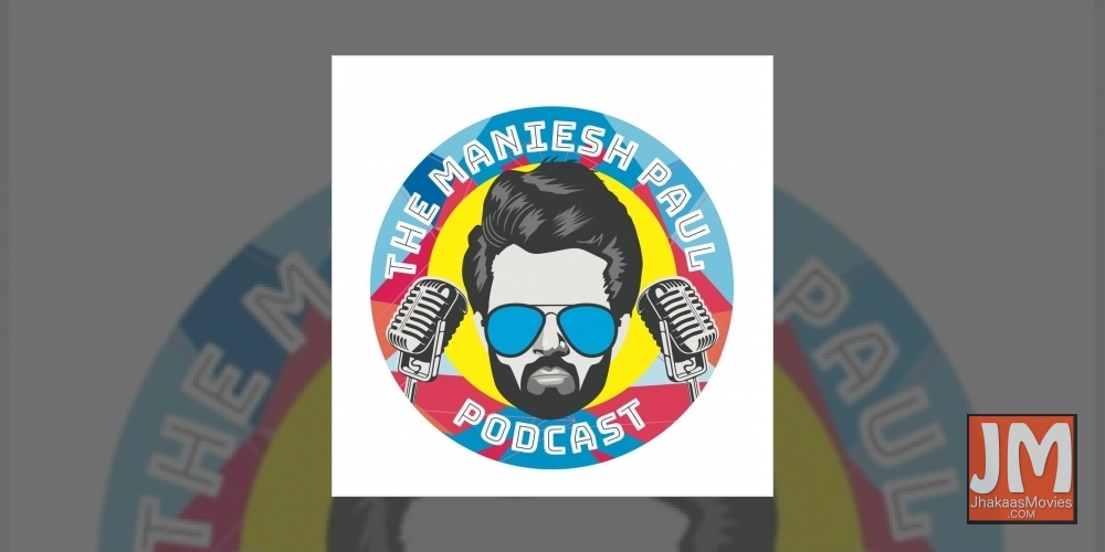 Maniesh Paul discusses Covid protocols in first episode of podcast