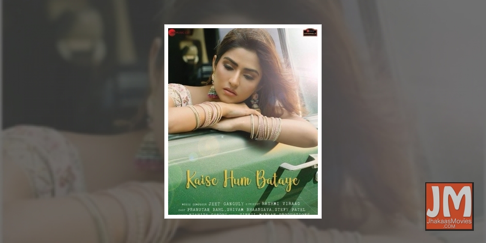 Pranutan reveals her look in music video of Kaise hum bataye.