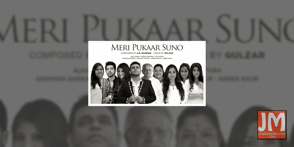 AR Rahman, Gulzar create hope anthem 'Meri pukaar suno', sung by 7 top singers.