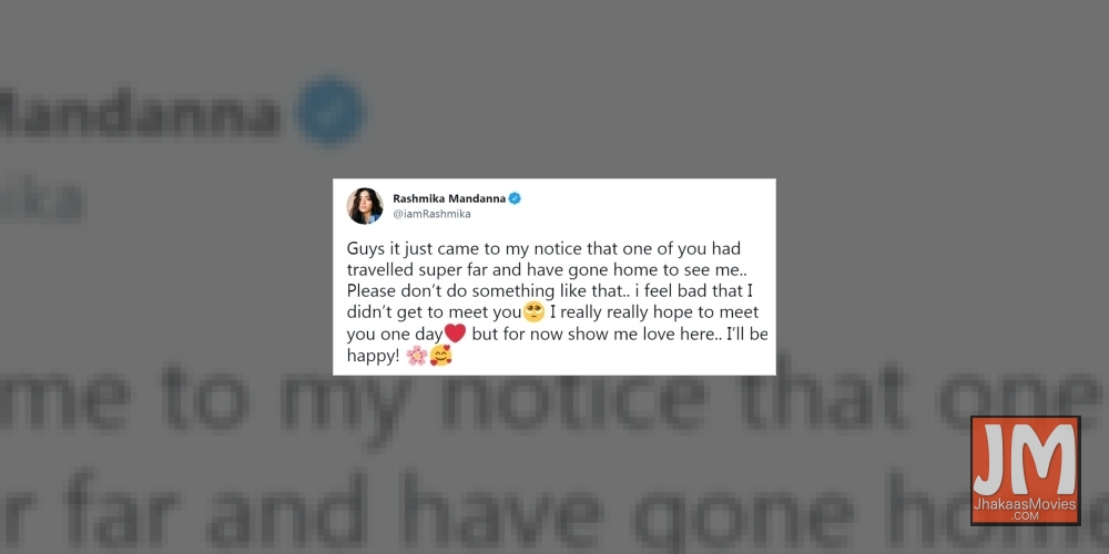 Rashmika Mandanna warns fan who turned up at her home to meet her.