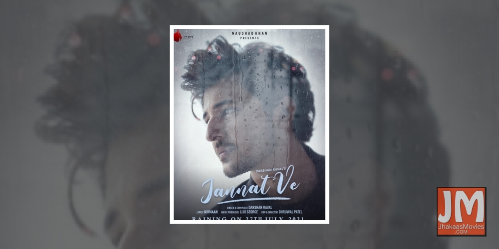 Darshan Raval opens up on his monsoon song 'Jannat ve'.