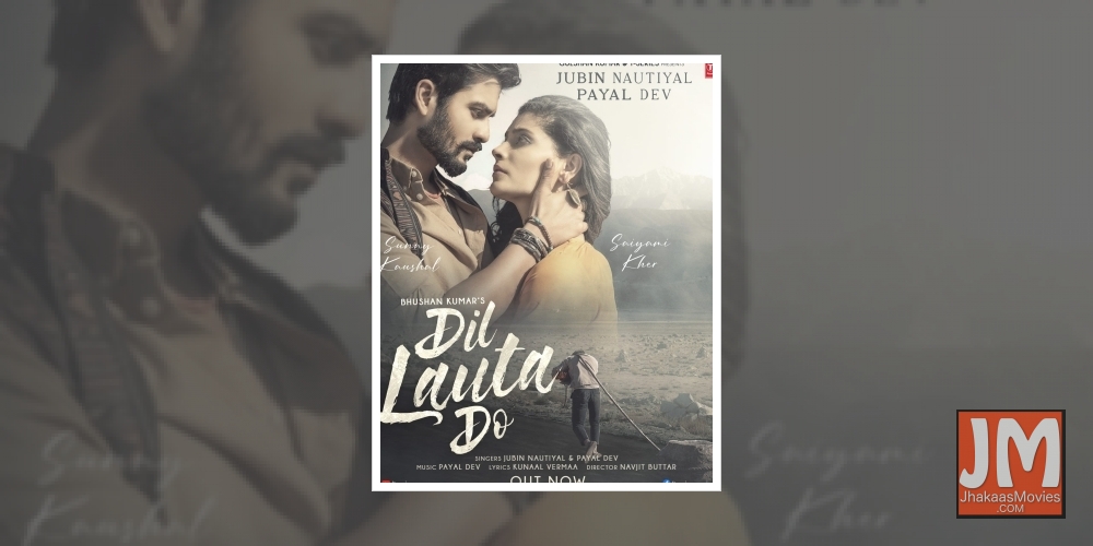 Jubin Nautiyal, Payal Dev's single 'Dil lauta do' out.