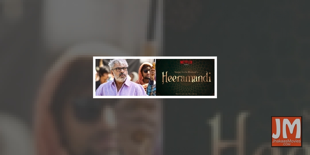 Sanjay Leela Bhansali and Netflix come together for mega-series 'Heeramandi'.