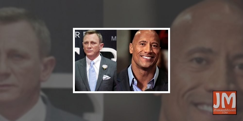 Daniel Craig and Dwayne Johnson.