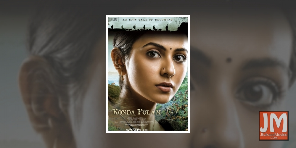 Rakul Preet Singh's look from 'Konda Polam' unveiled.