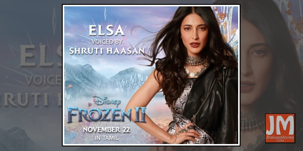 Actress Shruti Haasan will be lending her voice to character of Elsa in the Tamil version of Hollywood animated movie 