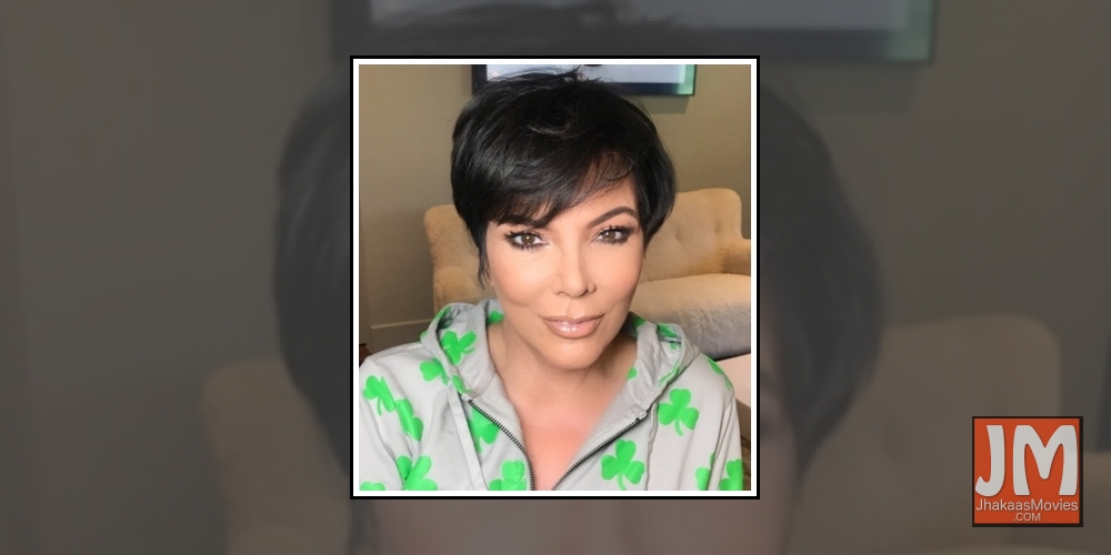 Kris Jenner.