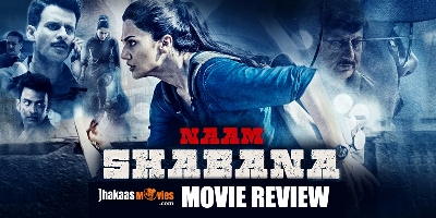 Naam Shabana Movie Review