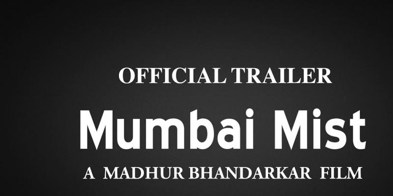 Watch: Mumbai Mist Official Trailer