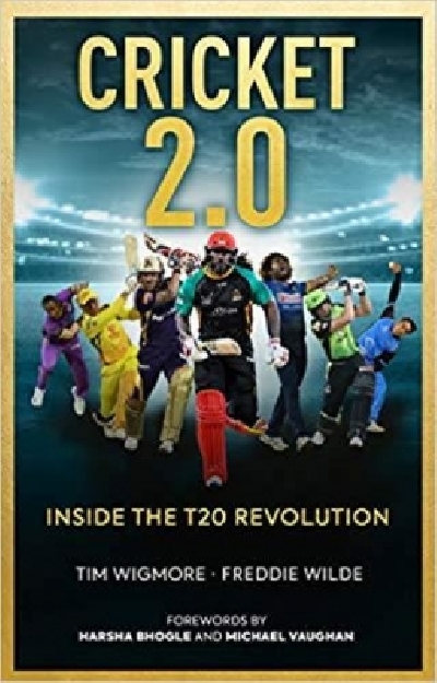 Book Cover: Cricket 2.0 - Inside The T20 Revolution.
