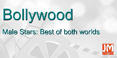 Male Stars: Best of both worlds (Column: B-Town)