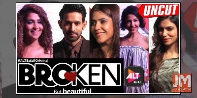 AltBalaji Web Series 'Broken, But Beautiful' Trailer And Music Launch