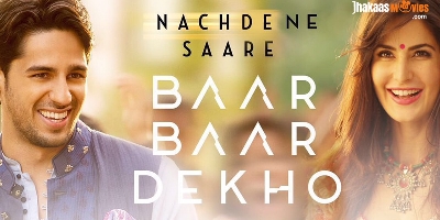 Watch 'Nachde Ne Saare' Song from Baar Baar Dekho