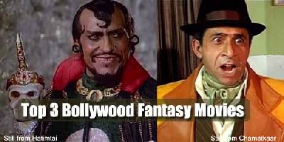 Top 3 Bollywood Fantasy Movies