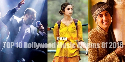 Top 10 Bollywood Songs/Movie Albums Of 2016